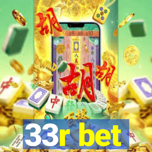 33r bet