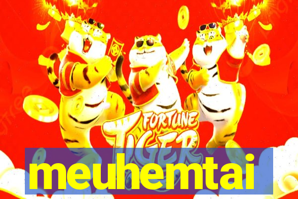 meuhemtai