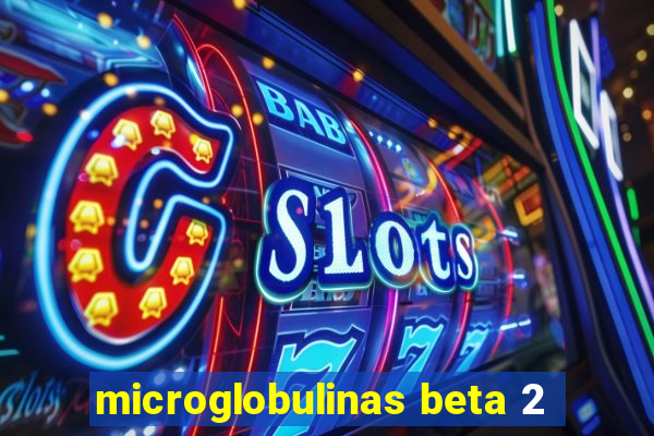 microglobulinas beta 2