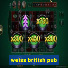 weiss british pub