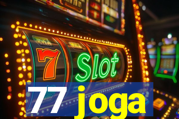 77 joga