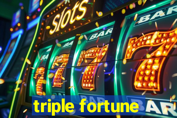 triple fortune