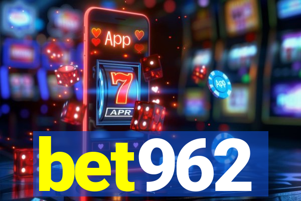 bet962