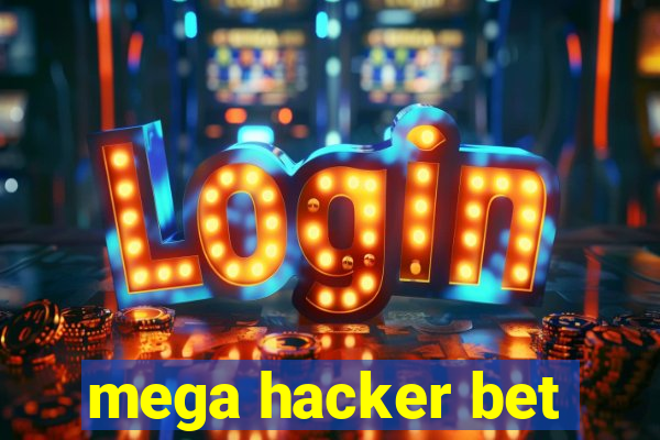 mega hacker bet