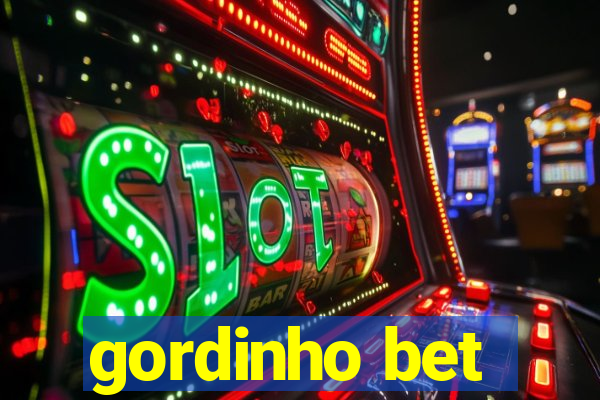 gordinho bet