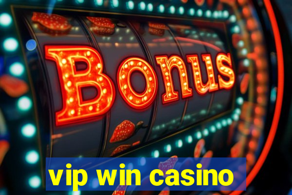 vip win casino