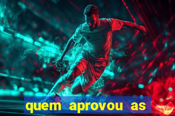 quem aprovou as bets no brasil