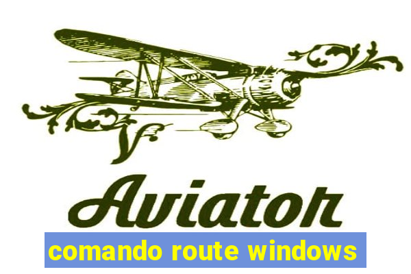 comando route windows