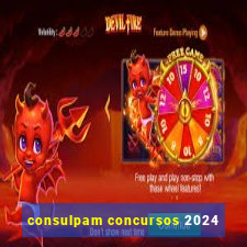 consulpam concursos 2024