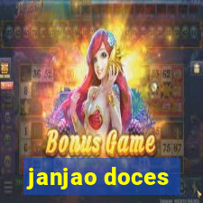 janjao doces