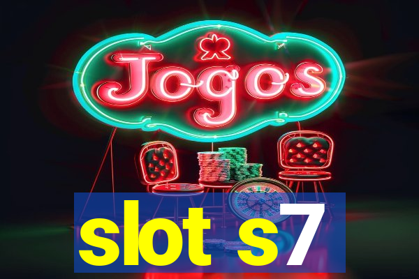 slot s7