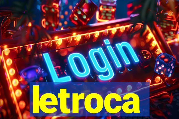 letroca