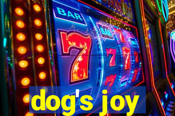 dog's joy