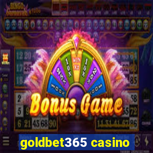 goldbet365 casino