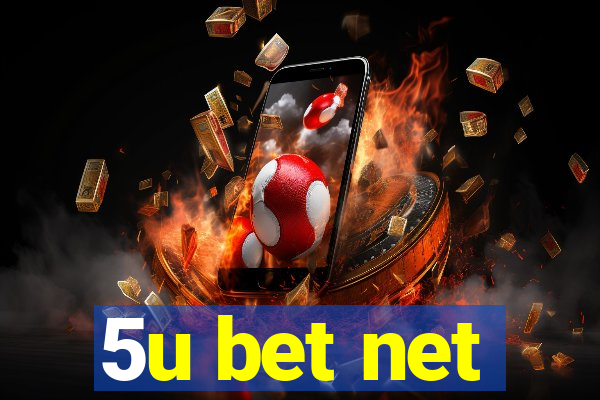 5u bet net