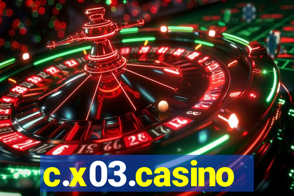 c.x03.casino