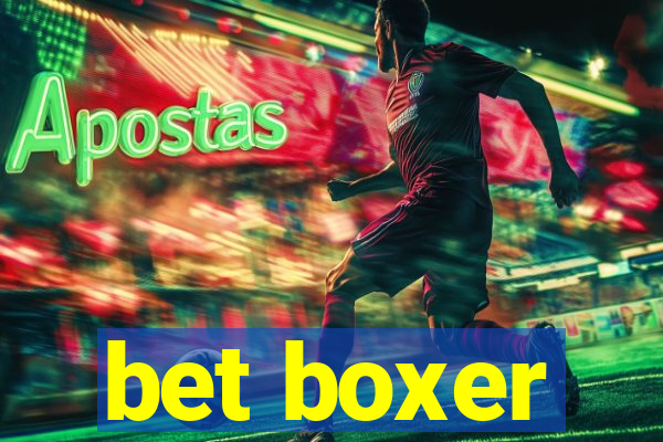 bet boxer