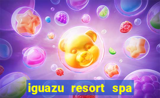 iguazu resort spa & casino