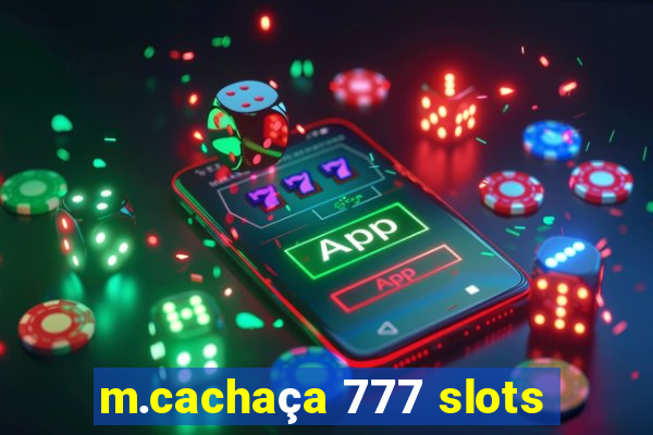 m.cachaça 777 slots