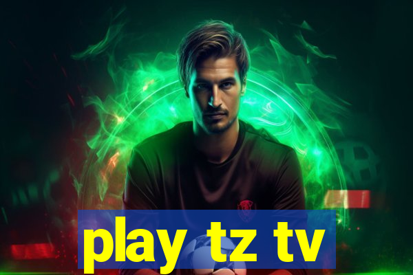 play tz tv