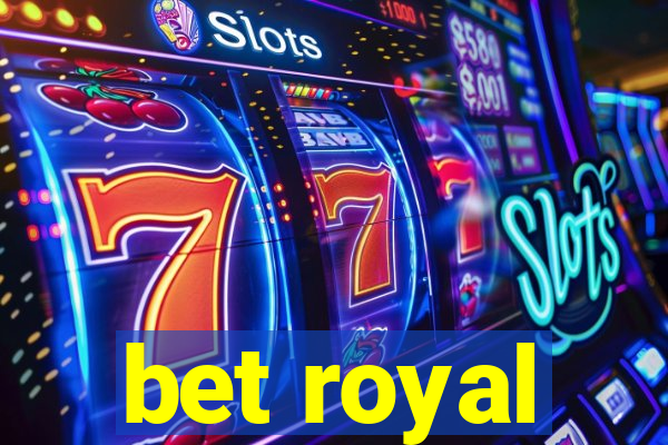 bet royal