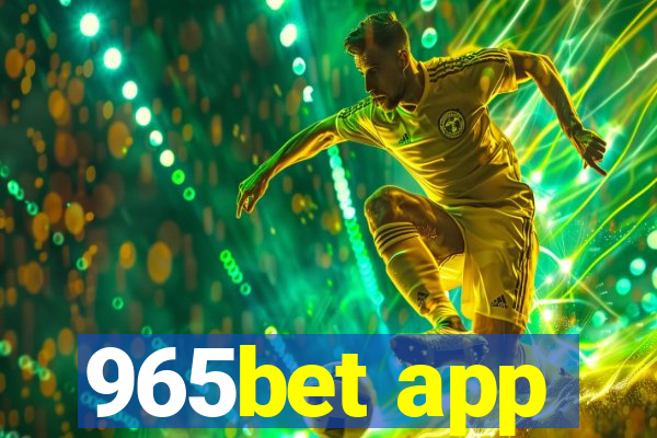 965bet app