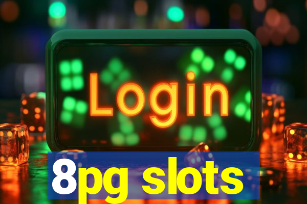 8pg slots