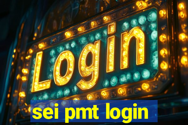 sei pmt login