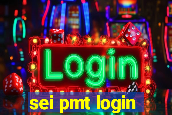 sei pmt login