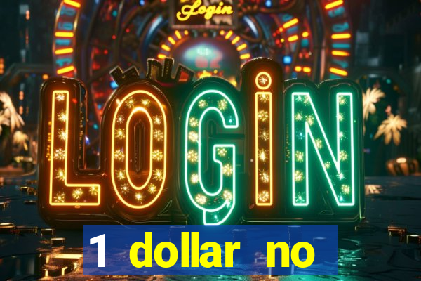 1 dollar no deposit casino