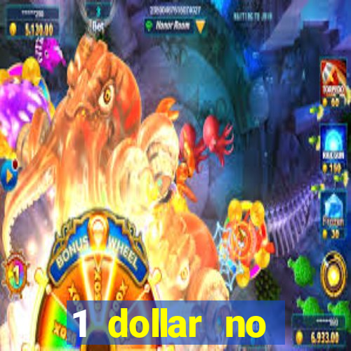 1 dollar no deposit casino