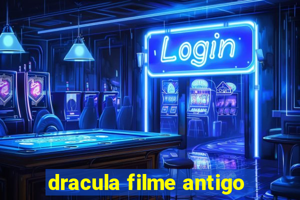 dracula filme antigo