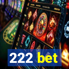 222 bet