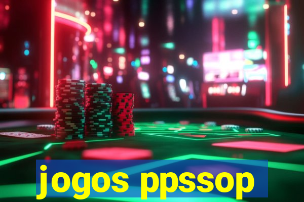 jogos ppssop