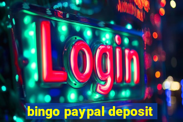 bingo paypal deposit