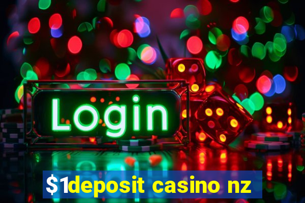 $1deposit casino nz