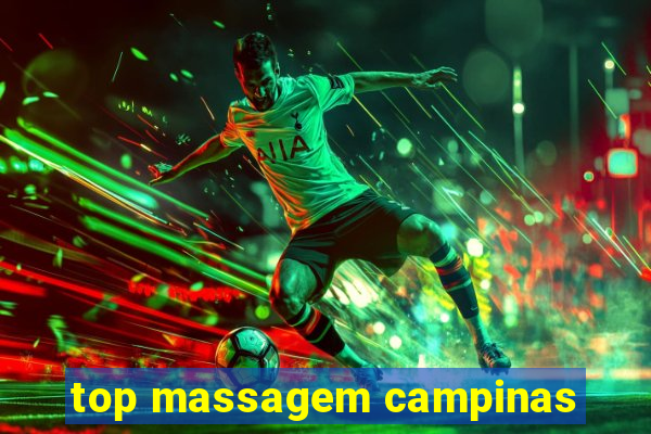 top massagem campinas