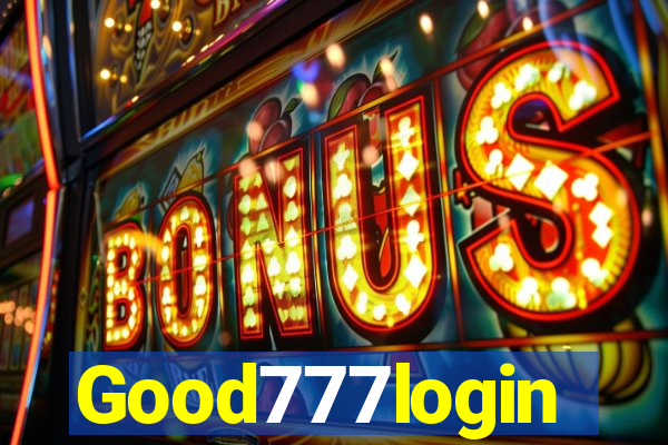 Good777login