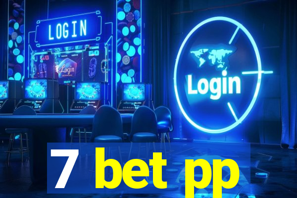 7 bet pp