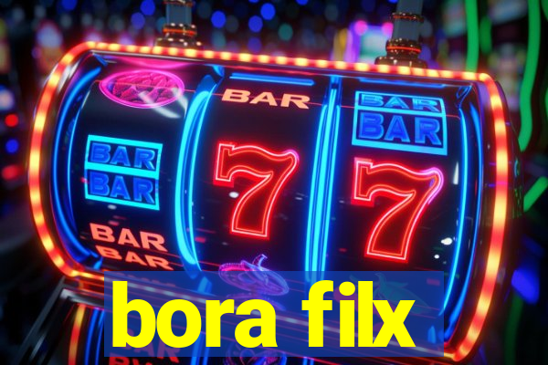 bora filx