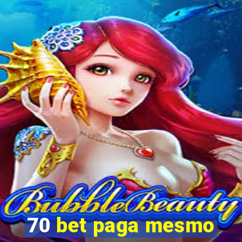 70 bet paga mesmo