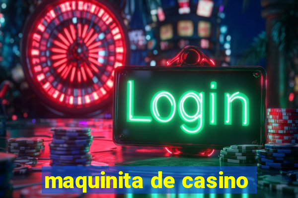 maquinita de casino