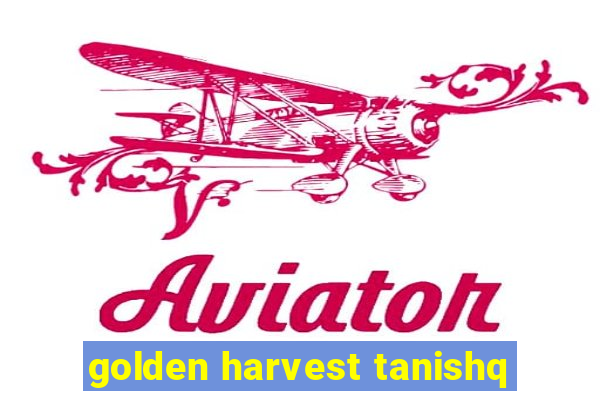 golden harvest tanishq