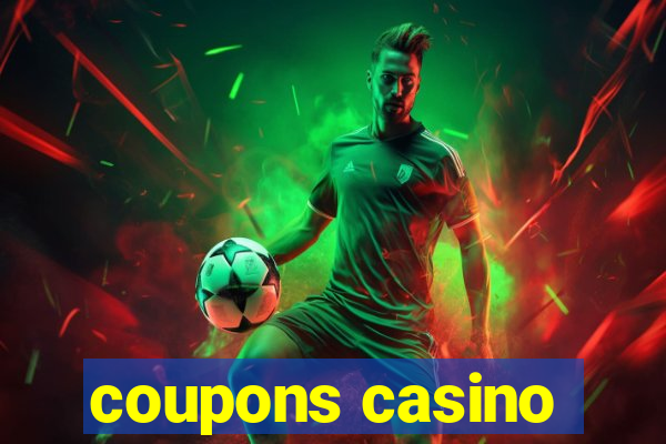 coupons casino