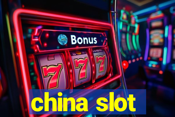 china slot