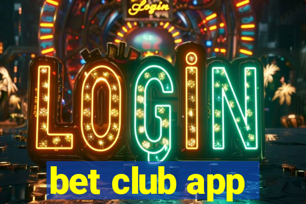 bet club app