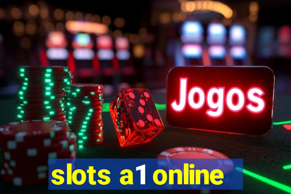 slots a1 online