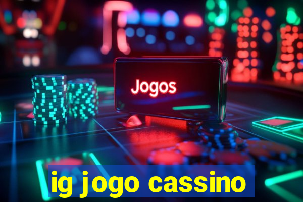 ig jogo cassino