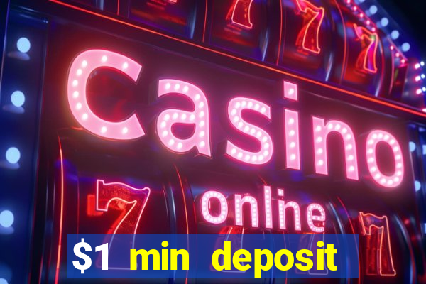 $1 min deposit casino canada