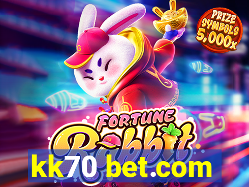 kk70 bet.com